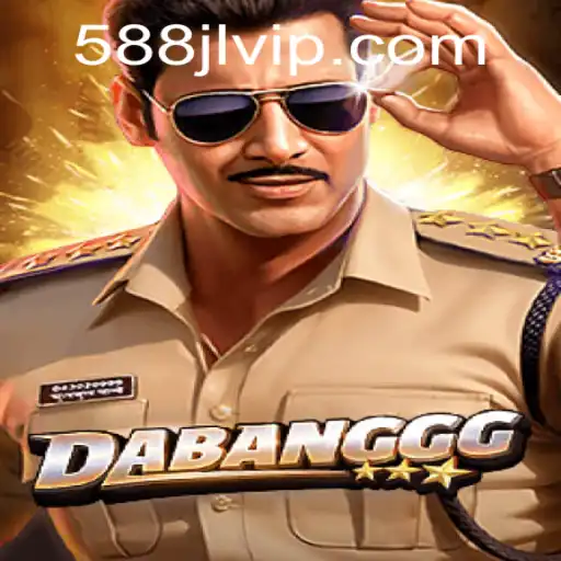 The Exciting World of DABANGGG: A Journey into 588JL